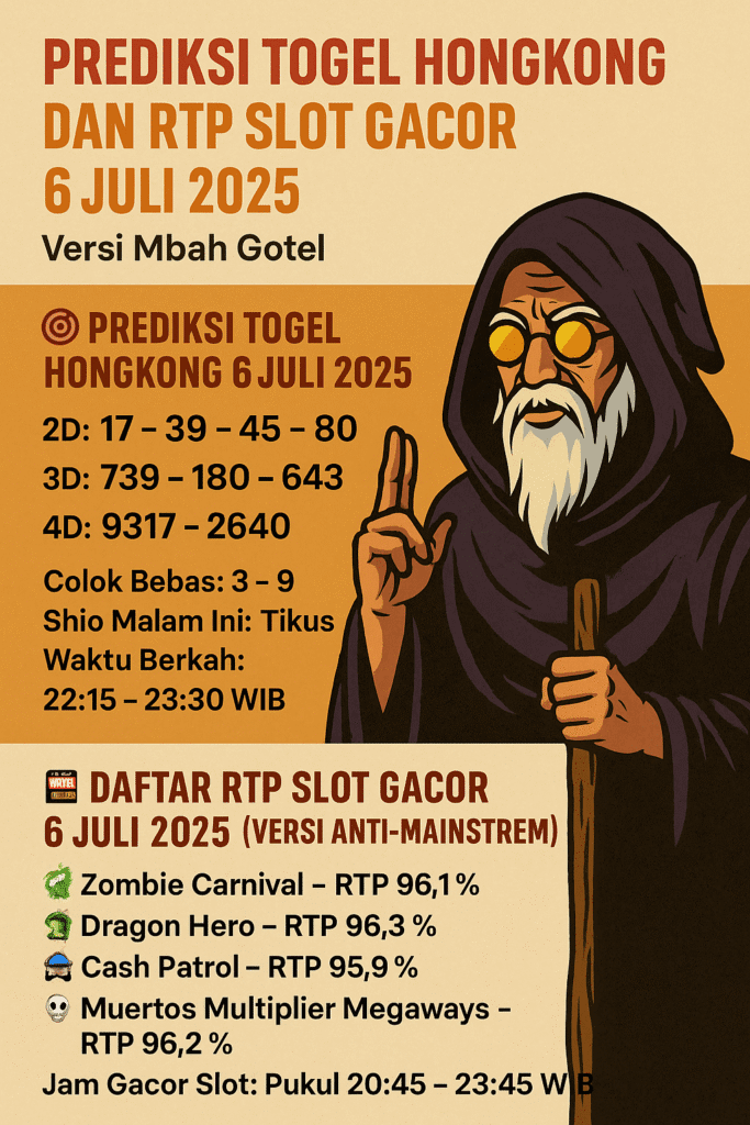 prediksi togel hongkong 6 juli 2025